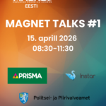 Magnet Talks tööandja brändingu järelseminar – Instari esinejad Kersti Vannas ja Annika Alus ning Prisma Peremarketi ja Politsei- ja Piirivalveameti võidutööde tutvustus Spring Hubis Tallinnas