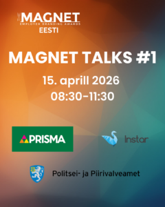 Magnet Talks tööandja brändingu järelseminar – Instari esinejad Kersti Vannas ja Annika Alus ning Prisma Peremarketi ja Politsei- ja Piirivalveameti võidutööde tutvustus Spring Hubis Tallinnas
